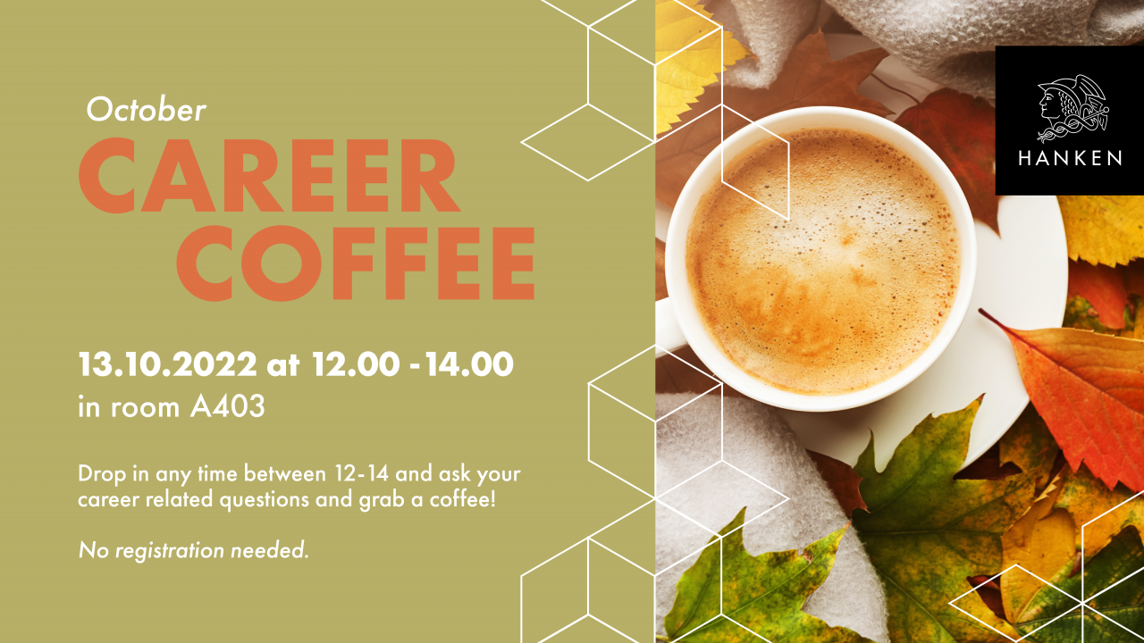 Banner med texten October Career Coffee  13.10.2022 at 12.00-14.00 in room A403 och bild på kaffekopp och höstlöv