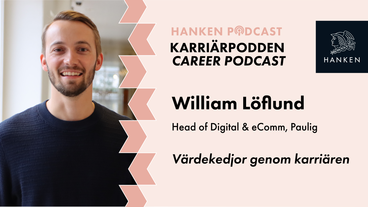Karriärpodden William Löflund, Head of Digital & eComm, Paulig