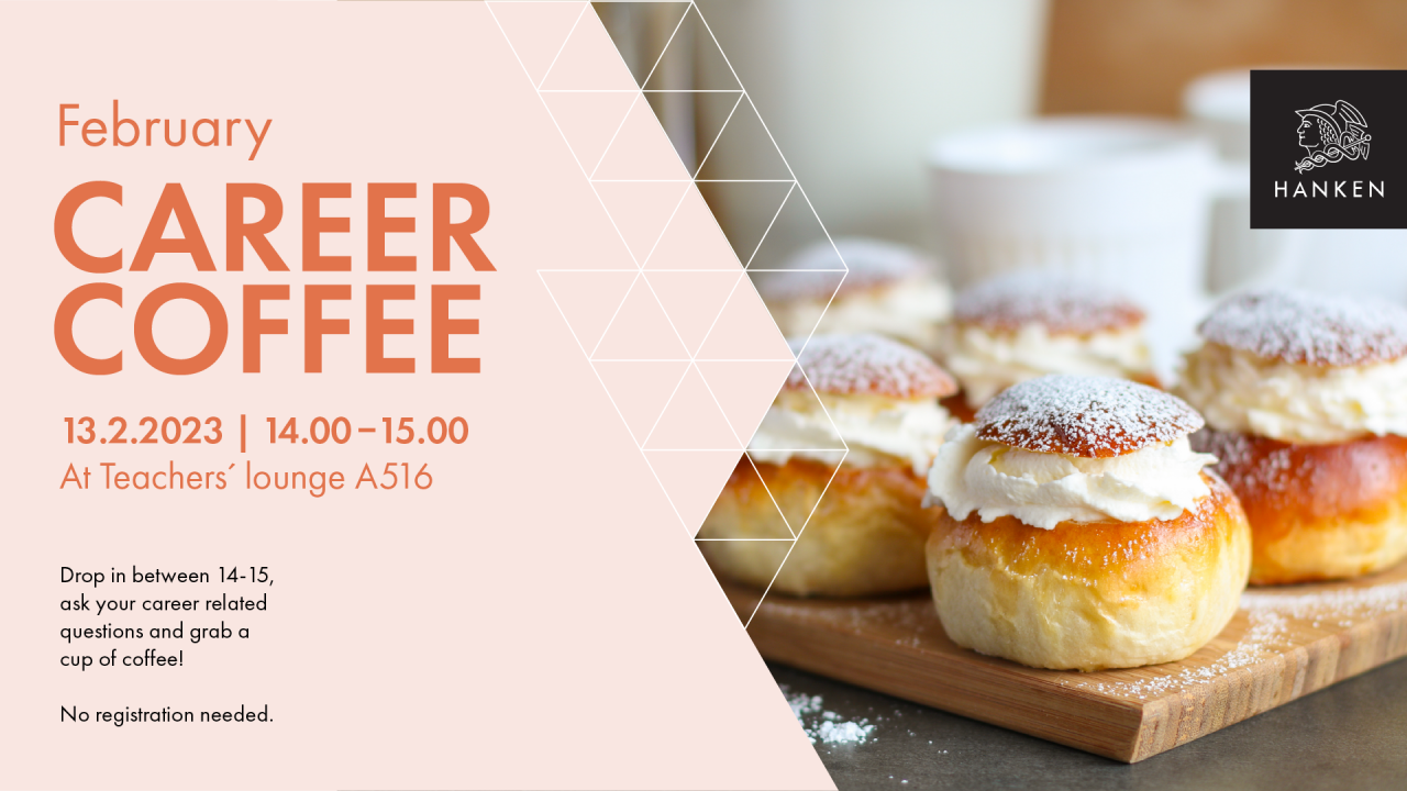 Career Coffee 13.2.2023 at 14-15 at A516 in Helsinki (Teachers' Lounge)