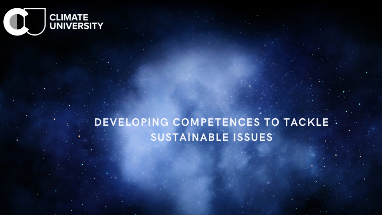 Climate University - Developing competences to tackle sustainable issues